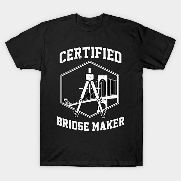 Civil Engineer Bridge Tunnels Design Engineering T-Shirt by ChrisselDesigns